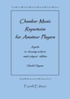 Image for Chamber Music Repertoire for Amateur Players : A Guide to Choosing Works to Match Players&#39; Abilities