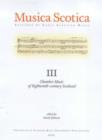 Image for Musica Scotica  : editions of early Scottish music[Vol.] 3: Chamber music of eighteenth-century Scotland