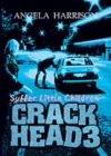 Image for Crackhead : v. 3 : Suffer Little Children