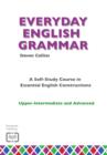 Image for Everyday English grammar  : a self-study course in essential English constructionsUpper-intermediate and advanced