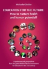 Image for Education for the Future : How to nurture health and human potential?