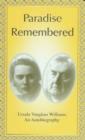 Image for Paradise Remembered : Ursula Vaughan Williams - An Autobiography
