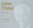 Image for JOHN THAW 1942-2002 AN APPRECIATION