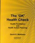 Image for &#39;OK&#39; Health Check : Assessing the Health Care Needs of People with Learning Disabilities