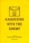 Image for Gardening with the Enemy