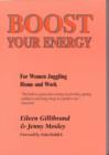 Image for Boost Your Energy : For Women Juggling Home and Work