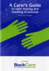 Image for Carer&#39;s Guide to Moving and Handling Patients