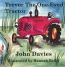 Image for Trevor the One-Eyed Tractor