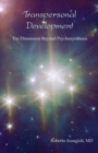 Image for Transpersonal development  : the dimension beyond psychosynthesis