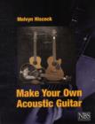 Image for Make Your Own Acoustic Guitar