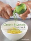 Image for Green Seasons Cookbook : Seasonally Inspired Recipes from Demuths Restaurant