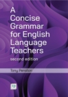 Image for A Concise Grammar for English Language Teachers, second edition
