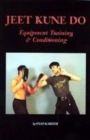 Image for JEET KUNE DO: EQUIPMENT TRAINING AND CON