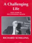 Image for A Challenging Life : Sixty Years in Occupational Health