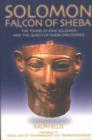 Image for Falcon of Sheba  : the historical identity of the Queen of Sheba revealed