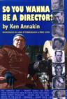 Image for So You Wanna Be a Director?