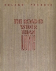 Image for The Road is Wider Than Long