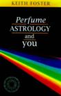 Image for Perfume, Astrology and You