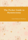 Image for The Pocket Guide to Hysterectomy