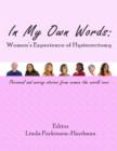 Image for In My Own Words: Women&#39;s Experience of Hysterectomy