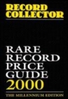 Image for Rare record price guide 2000  : the millenium edition : The Millennium Edition