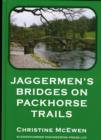 Image for Jaggermen&#39;s Bridges on Packhorse Trails
