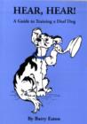 Image for Hear, Hear! : A Guide to Training a Deaf Dog