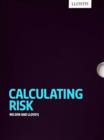 Image for Calculating Risk : Nelson and Lloyd&#39;s