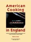 Image for American cooking in England  : American cooking ingredients, measurements and recipes translated to British English