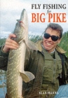 Image for Fly Fishing for Big Pike