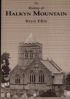 Image for History of Halkyn Mountain