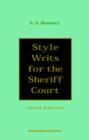 Image for Style Writs for the Sheriff Court : An Illustrative Guide to Written Pleading in General and Sheriff Court Writs in Particular