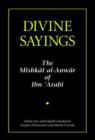 Image for Divine Sayings : The Mishkat Al-Anwar of Ibn &#39;Arabi
