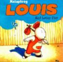 Image for Louis  : red letter day