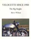 Image for Velocette Since 1950 : The Big Singles