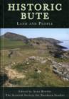 Image for Historic Bute: Land and People
