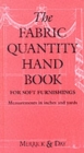Image for The Fabric Quantity Handbook : For Drapes, Curtains and Soft Furnishings : Imperial Measurement
