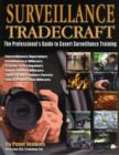 Image for Surveillance tradecraft  : the professional&#39;s guide to surveillance training