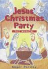 Image for Jesus&#39; Christmas Party : The Musical