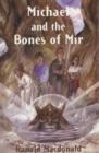 Image for Michael and the Bones of Mir