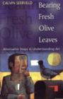 Image for Bearing Fresh Olive Leaves : Alternative Steps in Understanding Art