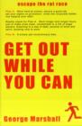 Image for Get Out While You Can