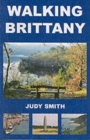 Image for Walking Brittany  : 28 circular walks with maps and directions (and suggestions for many more-)