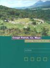 Image for Croagh Patrick Co.Mayo : Archaeology Landscape and People