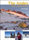 Image for The Andes  : a guide for climbers and skiers