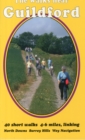 Image for The Walks Near Guildford : 40 Short Walks 4-6 Miles, Linking North Downs Surrey Hills Wey Navigation