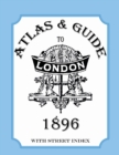 Image for Atlas &amp; Guide to London, 1896, with Street Index