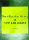 Image for The Millennium History of North East England