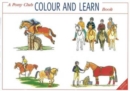 Image for A Pony Club Colour and Learn Book