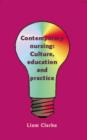 Image for Contemporary nursing  : culture, education, and practice